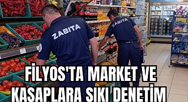 FİLYOS'TA MARKET VE KASAPLARA SIKI DENETİM 
