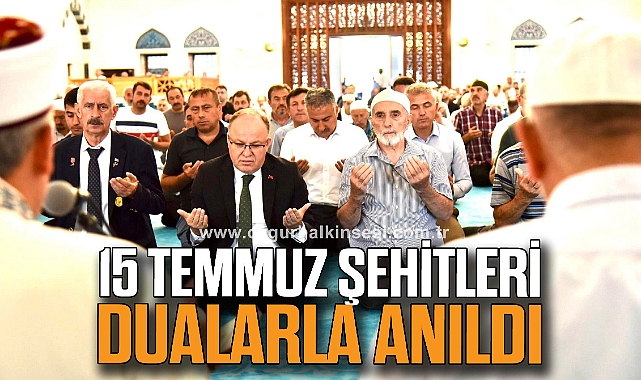 15 Temmuz şehitleri dualarla anıldı