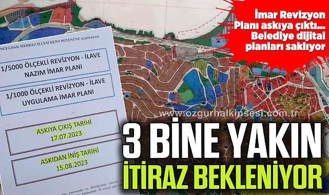 3 BİNE YAKIN İTİRAZ BEKLENİYOR
