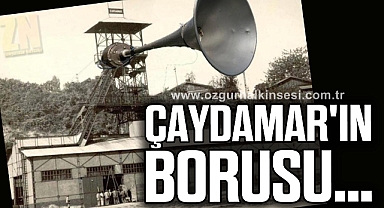 ÇAYDAMAR'IN BORUSU…