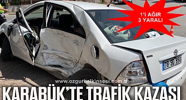  Karabük'te trafik kazası: 1'i ağır 3 yaralı