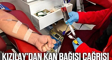  Kızılay'dan kan bağışı çağrısı