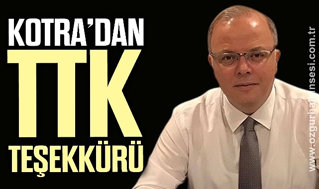 KOTRA’DAN TTK TEŞEKKÜRÜ - Yerel - Özgür Halkın Sesi