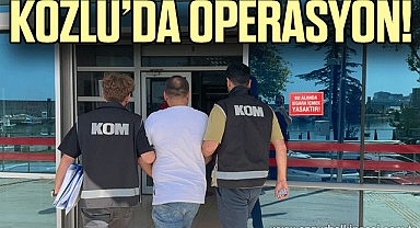 KOZLU’DA OPERASYON!
