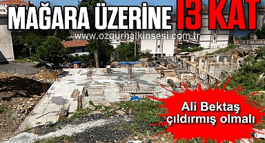 MAĞARA ÜZERİNE 13 KAT