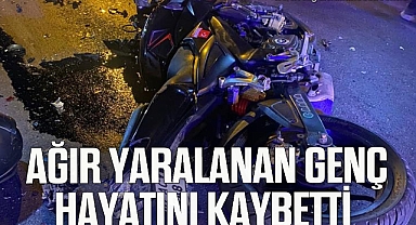 Motosiklet kazasında ağır yaralanan genç hayatını kaybetti