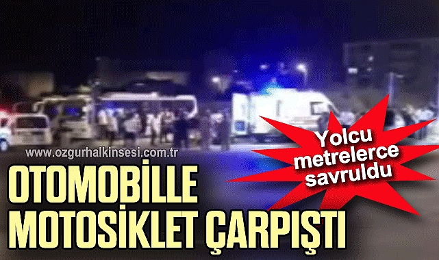 Otomobille motosiklet çarpıştı, yolcu metrelerce savruldu