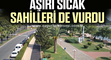 Sıcaklıklar artınca sahiller boş kaldı
