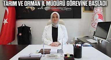 Tarım ve Orman İl Müdürü görevine başladı