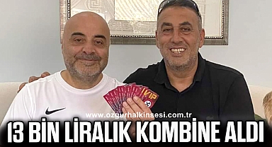 13 BİN LİRALIK KOMBİNE ALDI