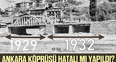 ANKARA KÖPRÜSÜ HATALI MI YAPILDI ?