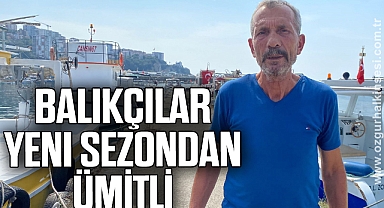 Balıkçılar yeni sezonda hamsi ve lüferden ümitli