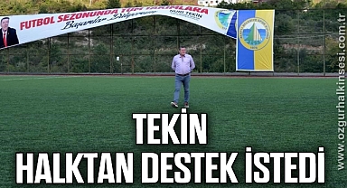 Başkan Tekin, 'Tüm halkımızı takımımıza desteğe davet ediyorum'