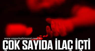 Çok sayıda ilaç içen genç kız hastanelik oldu