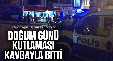 Doğum günü kutlaması kavgayla bitti