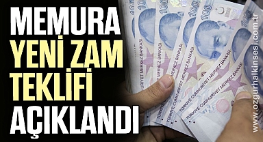 Hükümetin memura yeni teklifi açıklandı