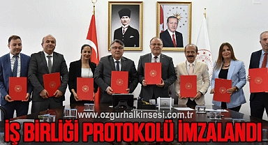 İŞ BİRLİĞİ PROTOKOLÜ İMZALANDI