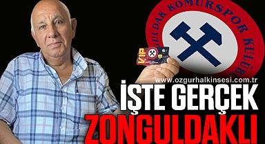 İŞTE GERÇEK ZONGULDAKLI