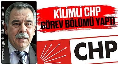 KİLİMLİ CHP GÖREV BÖLÜMÜ YAPTI