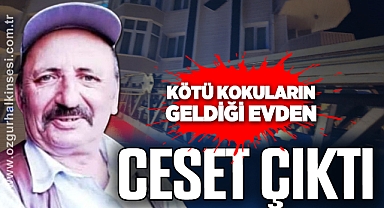 Kötü kokuların geldiği evden ceset çıktı