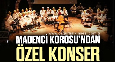 MADENCİ KOROSU’NDAN KDZ. EREĞLİ’DE ÖZEL KONSER