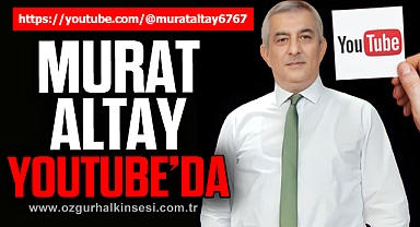 MURAT ALTAY YOUTUBE’DA