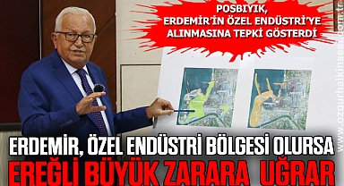POSBIYIK, ERDEMİR’İN ÖZEL ENDÜSTRİ’YE ALINMASINA TEPKİ GÖSTERDİ