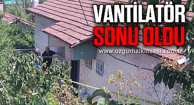 Tamir etmeye çalıştığı vantilatör sonu oldu