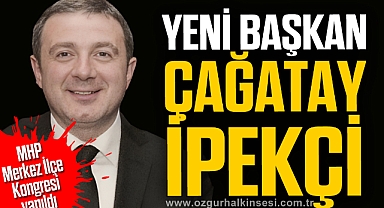 YENİ BAŞKAN ÇAĞATAY İPEKÇİ