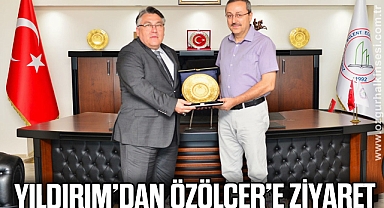 Yıldırım’dan Özölçer’e Ziyaret
