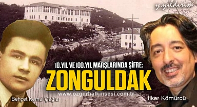 10.YIL VE 100.YIL MARŞLARINDA ŞİFRE: ZONGULDAK