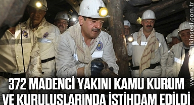 372 madenci yakını kamu kurum ve kuruluşlarında istihdam edildi