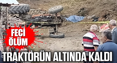 5 metre yükseklikten düşen traktörün altında kalan kadın hayatını kaybetti
