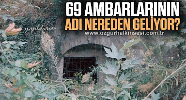 69 AMBARLARININ ADI NEREDEN GELİYOR?