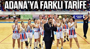 ADANA’YA FARKLI TARİFE