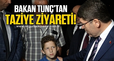 Bakan Tunç'tan maden şehidinin ailesine taziye ziyareti