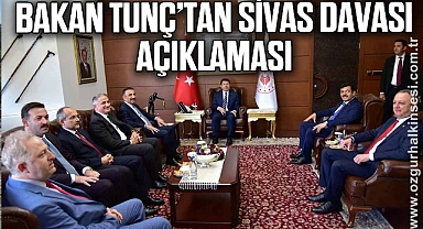 Bakan Tunç'tan Sivas Davası açıklaması