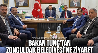 Bakan Tunç'tan Zonguldak Belediyesi'ne ziyaret