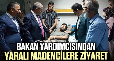 Bakan Yardımcısı, yaralı madencileri ziyaret etti