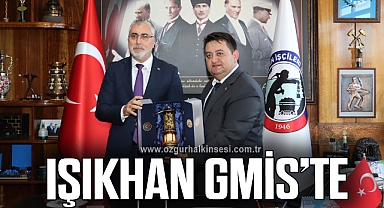 BAKANI IŞIKHAN'DAN GMİS’E ZİYARET