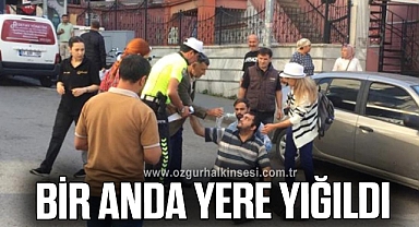 Bir Anda Yere Yığıldı