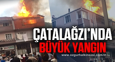 ÇATALAĞZI'NDA BÜYÜK YANGIN