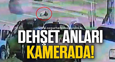 Dehşet anları kamerada!