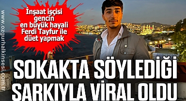 Gece vakti sokakta söylediği şarkıyla viral oldu