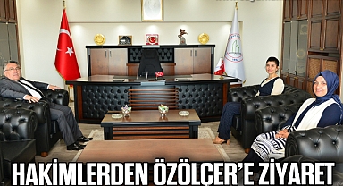 Hakimlerden Özölçer’e Ziyaret