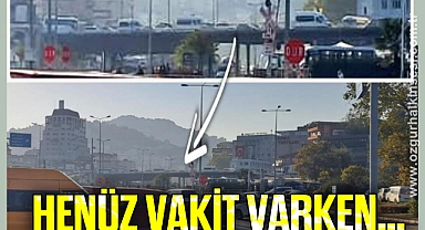 HENÜZ VAKİT VARKEN…