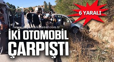 İki otomobil çarpıştı: 6 yaralı