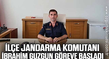 İlçe Jandarma Komutanı Guzgun göreve başladı
