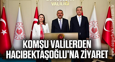 Komşu valilerden Hacıbektaşoğlu'na ziyaret