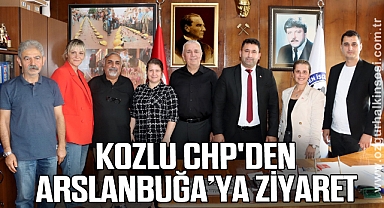 KOZLU CHP'DEN ARSLANBUĞA’YA ZİYARET